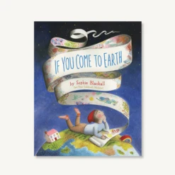 Chronicle Books IF YOU COME TO EARTH