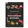 THE WORLD'S MOST RIDICULOUS ANIMALS -Toy Discount Store hachette mudpuppy the worlds most ridiculous anima