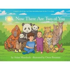 F**K, NOW THERE ARE TWO OF YOU ( GO THE F**CK TO SLEEP #3)