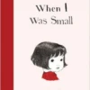 WHEN I WAS SMALL BOOK -Toy Discount Store ingram when i was small book